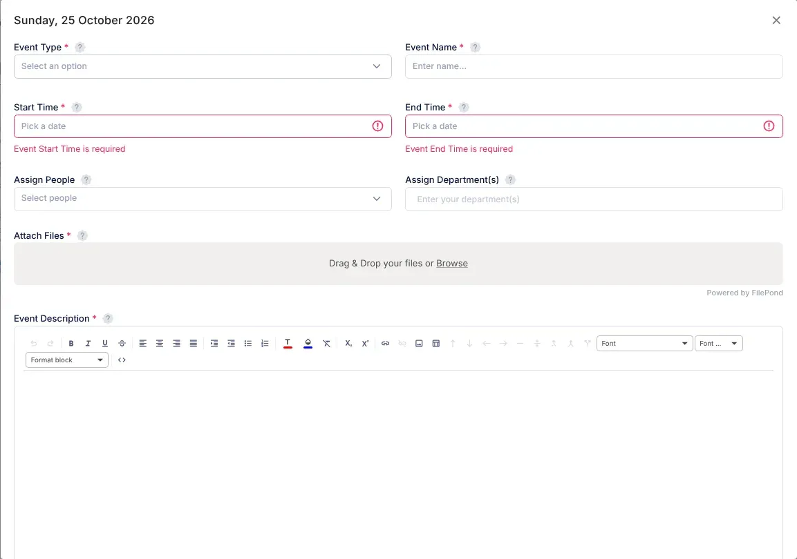 The window for adding an event: the Event Type and Event Name fields, Start Time and End Time, both empty with a message under each saying it is required, Assign People and Assign Department(s), the Attach Files box for dropping or browsing for files, and the Event Description editor
